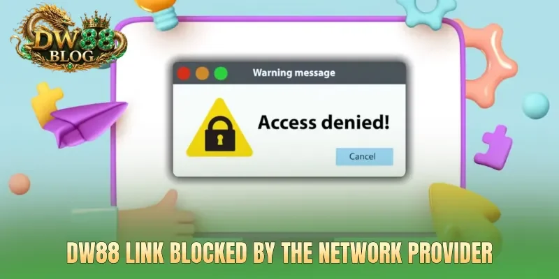 DW88 link blocked by the network provider
