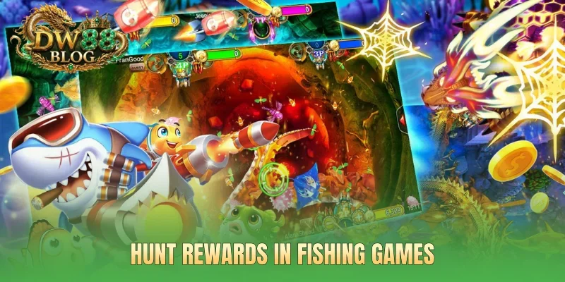 Hunt rewards in fishing games